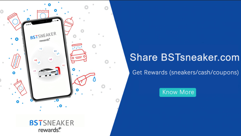 Share BSTsneaker to Get Coupons & Rewards